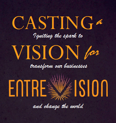 EntreVision Vision Casting by Appointment