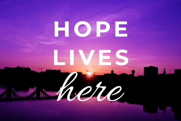 Hope Lives Here